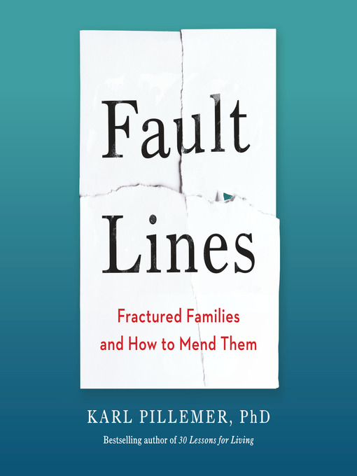 Title details for Fault Lines by Karl Pillemer, Ph.D. - Wait list